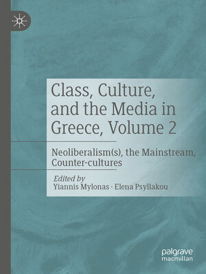 cover image of Class, Culture, and the Media in Greece, Volume 2